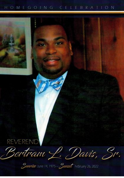 Reverend Bertram "Bert" L. Davis Sr. BHS-'93. Reverend Bertram "Bert" L. Davis Sr. BHS-'93.