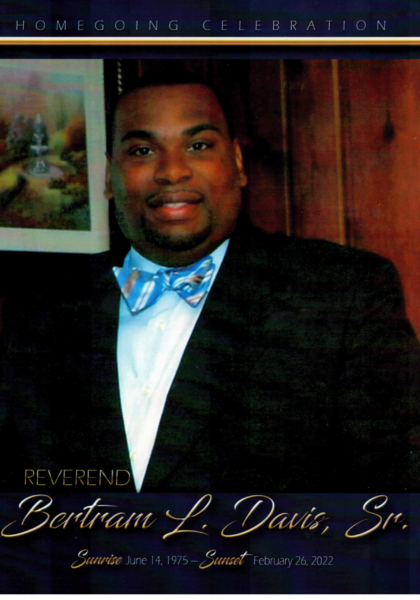 Reverend Bertram "Bert" L. Davis Sr. BHS-'93. Reverend Bertram "Bert" L. Davis Sr. BHS-'93.